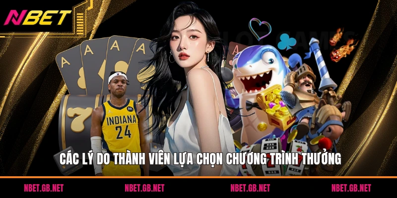 Các lý do thành viên lựa chọn chương trình thưởng