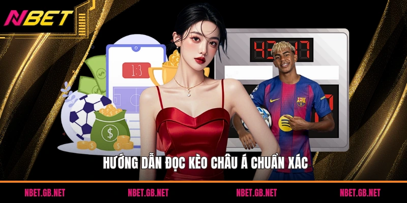 Hướng dẫn đọc kèo châu á chuẩn xác